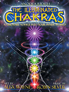 The Illuminated Chakras - A Visionary Voyage into Your Inner World (2008)
