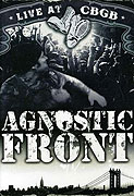 Agnostic Front: Live at CBGB (2006)