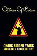 Stockholm Knockout Live - Chaos Ridden Years (2006)
