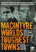 MacIntyre: World’s Toughest Towns (2008)