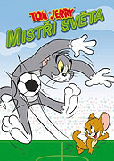 Tom a Jerry: Mistři světa (2010)