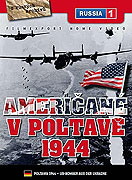 Američané v Poltavě - 1944 (2004)