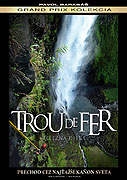 Trou de fer: Železná diera (2011)