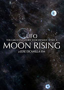 UFO: The Greatest Story Ever Denied II - Moon Rising (2009)