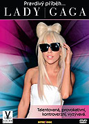 Pravdivý příběh... Lady Gaga (2010)