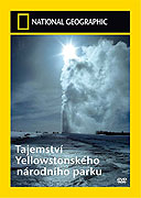 Tajemství Yellowstoneského národního parku (2007)
