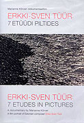 Erkki-Sven Tüür: 7 etud v obraze
							<span class="name-source">(festivalový název)</span> (2011)