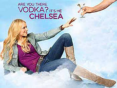 Are You There Vodka? It's Me, Chelsea (2011)
