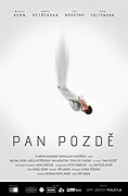 Pan Pozdě (2011)
