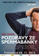 Pozdravy ze spermabanky (2013)