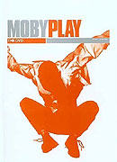 Moby: Play - The DVD (2001)