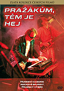 Pražákům, těm je hej (1990)